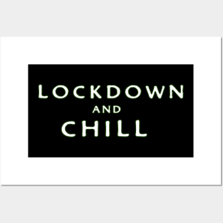 Lockdown And Chill Posters and Art